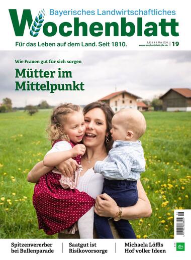 Bayerisches Landwirtschaftliches Wochenblatt Ostbayern 2026-05-07